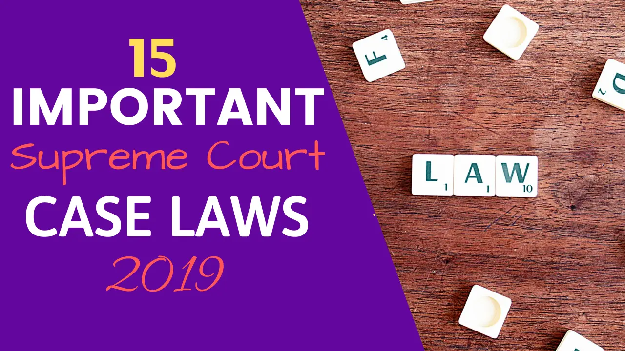 Read more about the article 15 Important Supreme Court Case Judgements in 2019 [Updated]