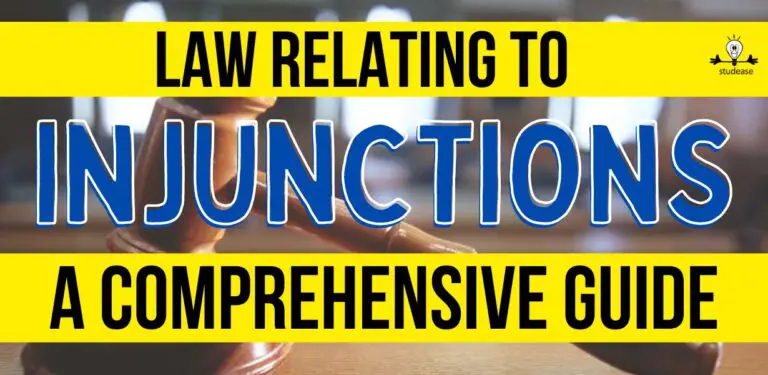 Understanding the Law Relating to Injunctions: A Comprehensive Overview