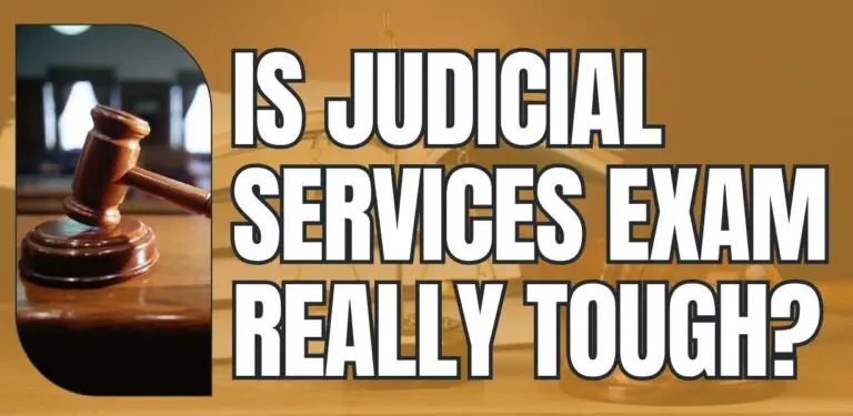Is Judicial Services Exam Really Tough?