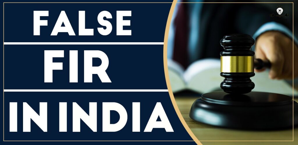 False FIR in India: Essential Steps to Take