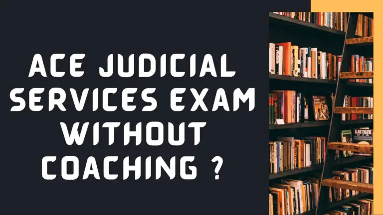How to Ace Judicial Services Exam Without Coaching?
