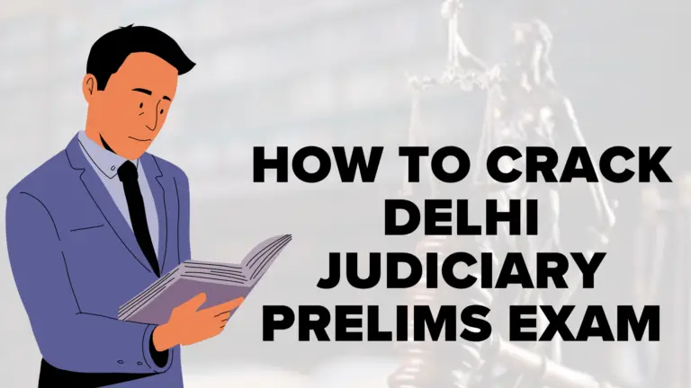 How to Crack Delhi Judiciary Prelims Exam: Tips and Strategies