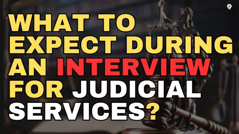 What to Expect during an Interview for Judicial Services? Tips & Insights