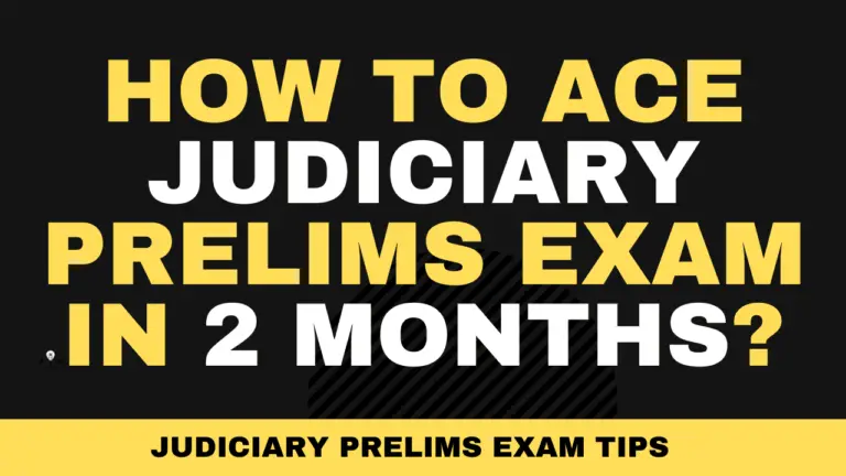 How to Ace Judiciary Prelims Exam in 2 Months?
